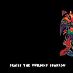 Cover Praise The Twilight Sparrow ep